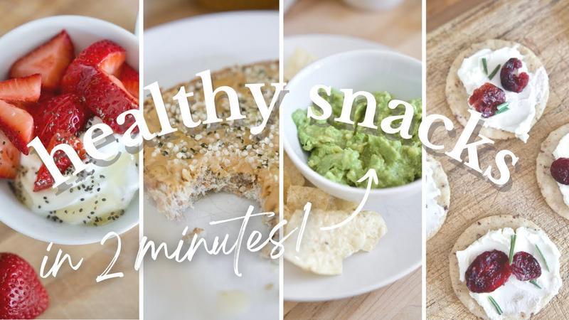 2 minute healthy snacksQuick Snacks